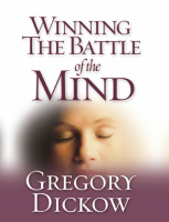Winning the Battle of the Mind - Gregory Dickow (2).pdf